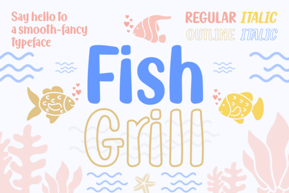 Fish Grill Family: A Unique Aquatic Typographic Style