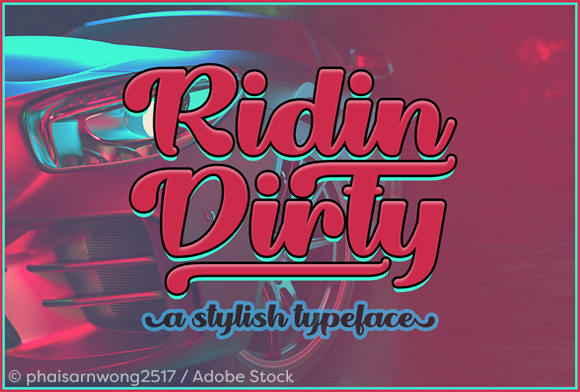 Ridin Dirty: The Bold Typeface That Commands Attention